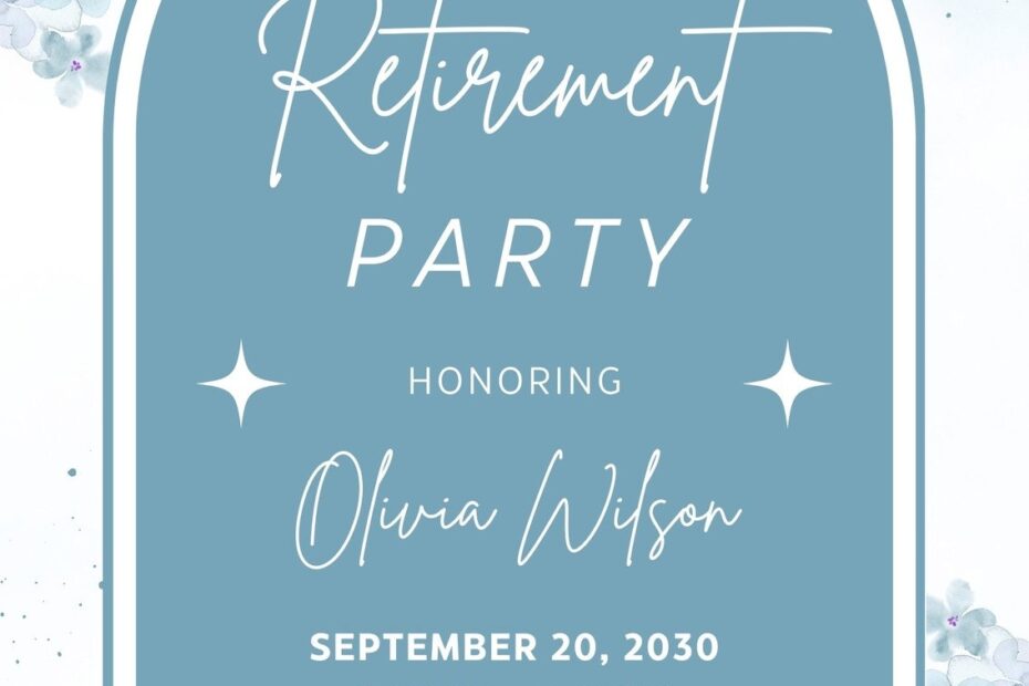 Free And Customizable Retirement Templates