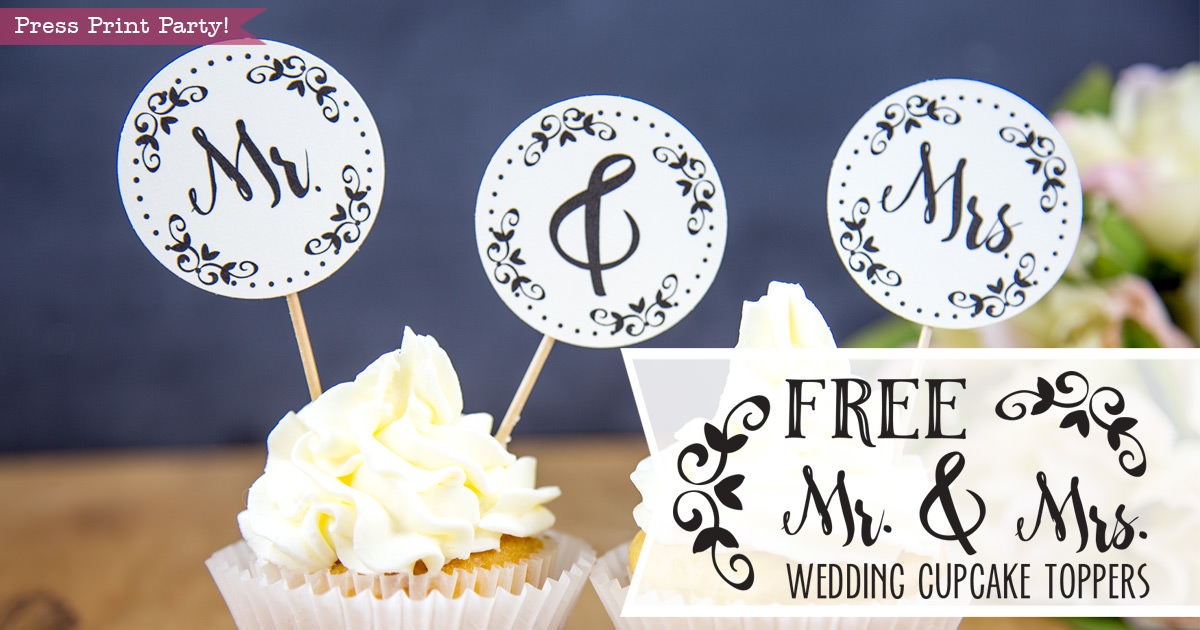 FREE Mr Mrs Wedding Cupcake Toppers Press Print Party 