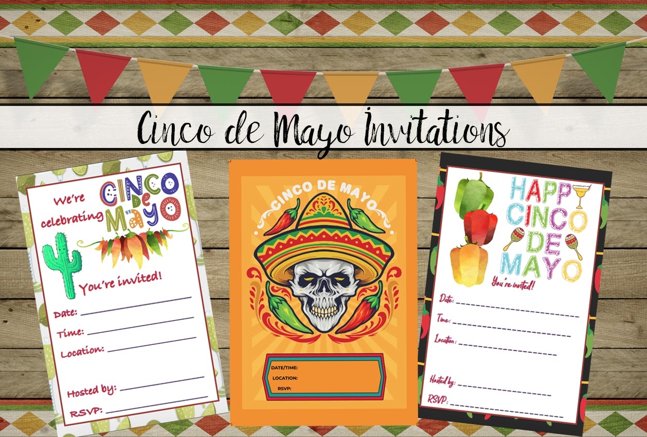 Free Printable Cinco De Mayo Invitations 3 Designs