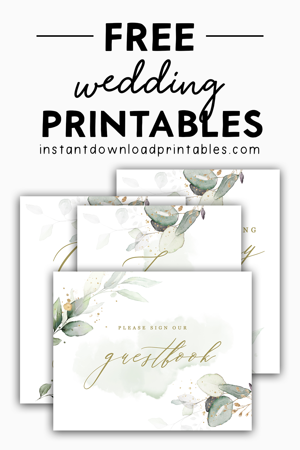 Free Wedding Signs Package Eucalyptus Leaf Instant Download Printables Instant Download Printables