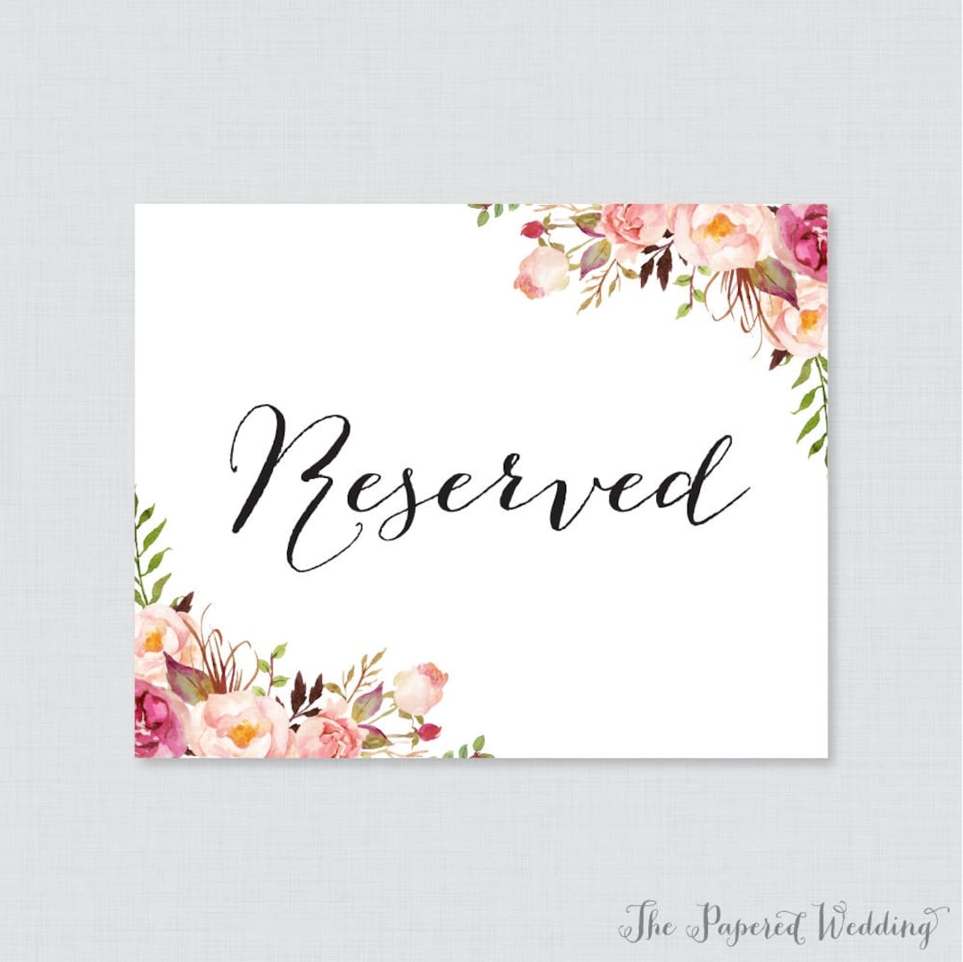 Printable Wedding Reserved Signs Pink Floral Reserved Seating Sign For Wedding Instant Download Reserved Table Signs Rustic Flowers 0004 Etsy