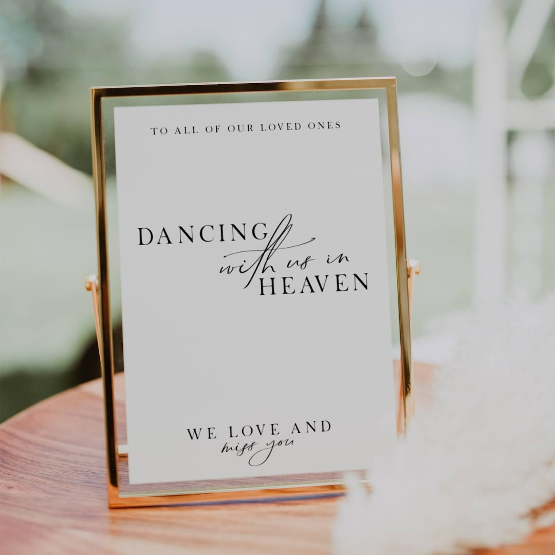 Wedding Memorial Sign In Memory Table Sign To Our Loved Ones Who Are Dancing With Us In Heaven Sign Template FLD100 5x7